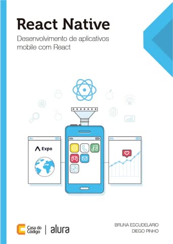 React Native - Mobile App Development With React (Bruna Escudelario && Diego Pinho)